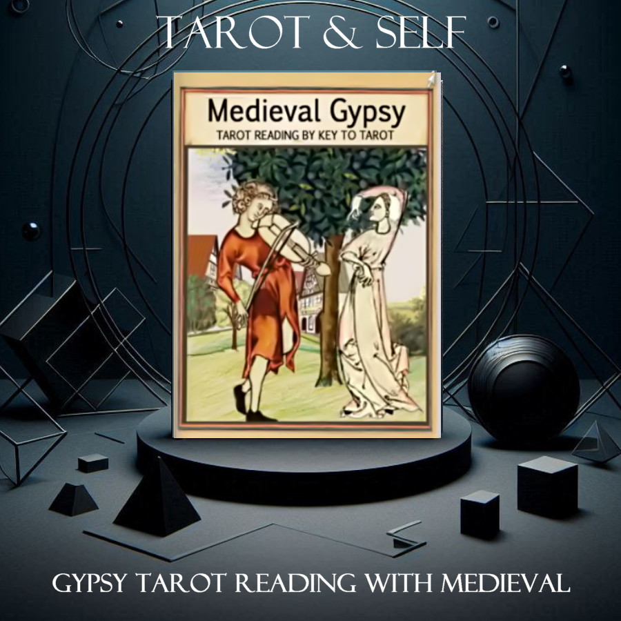 MEDIEVAL GYPSY TAROT READING